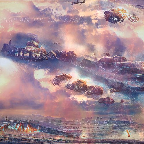 DREAM THE DAY AWAY