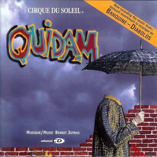 Quidam — Cirque Du Soleil | Last.fm