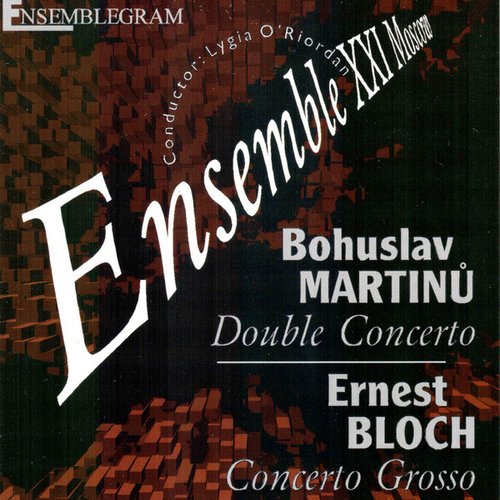 Martinů Double Concerto, Bloch Concerto Grosso