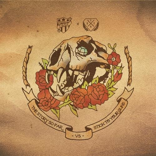 The Story So Far / Stick To Your Guns Split - EP