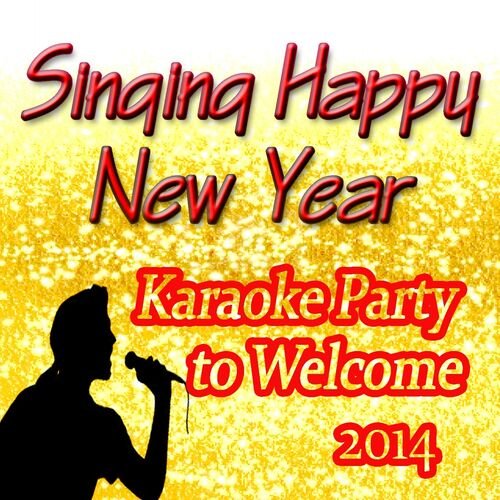 Singing Happy New Year (Karaoke Party to Welcome 2014)