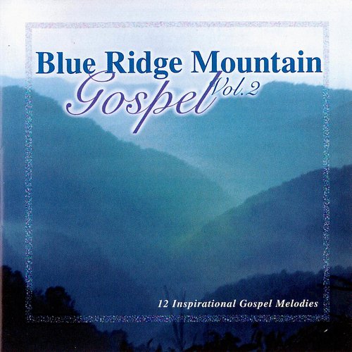 Blue Ridge Mountain Gospel V2