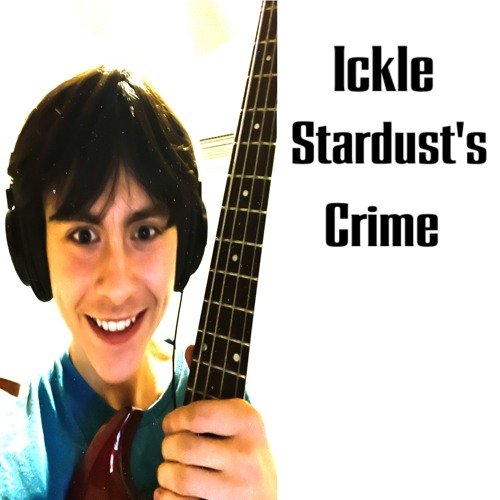 Ickle Stardust's Crime