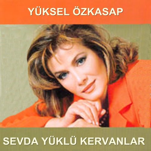 Sevda Yüklü Kervanlar