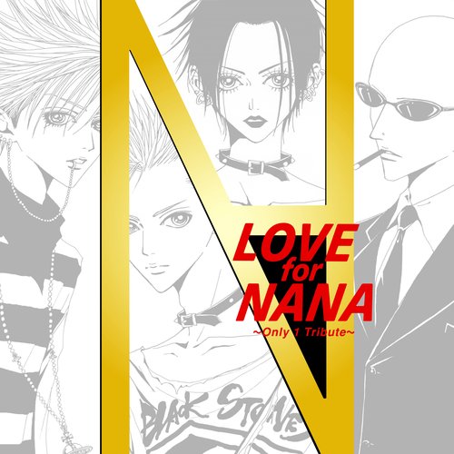 LOVE for NANA ～Only 1 Tribute～