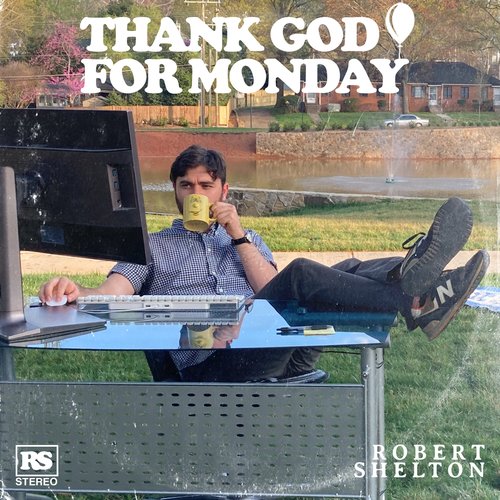 Thank God for Monday
