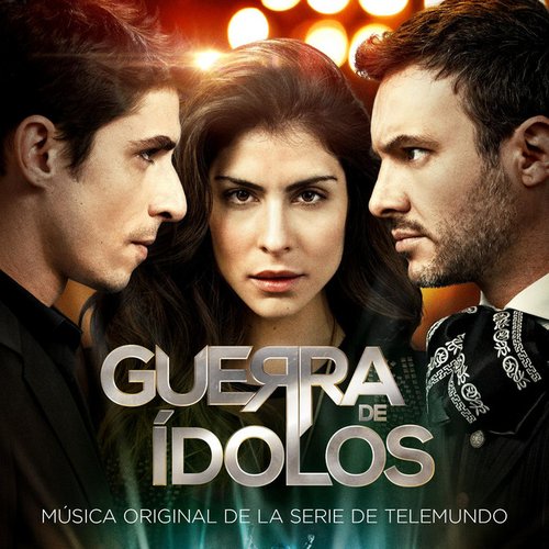 Guerra de Idolos (Banda Sonora Original)