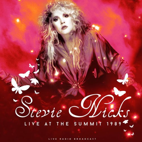 Stevie Nicks Live At The Summit 1989
