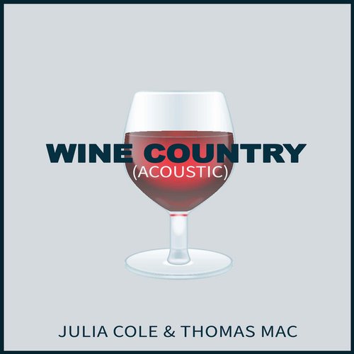 Wine Country (Acoustic) - Single