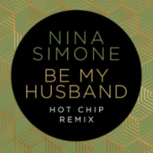 Be My Husband (Hot Chip Remix)