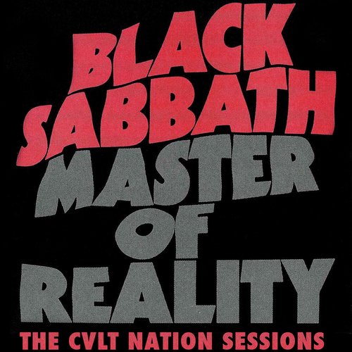 BLACK SABBATH Master of Reality: The CVLT Nation Sessions