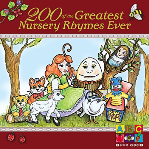 200 Of The Greatest Nursery Rhymes Ever