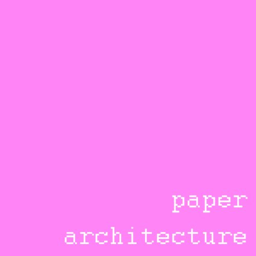 paper architecture