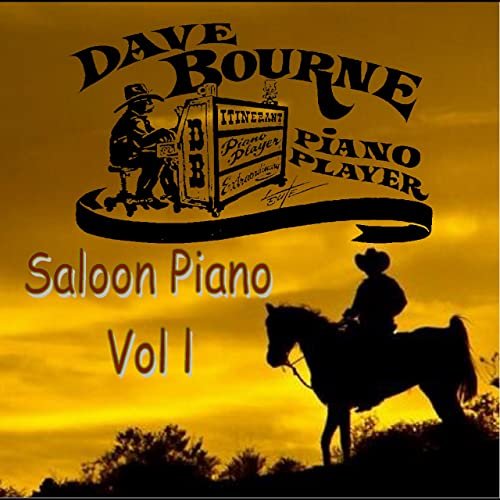 Dave Bourne Saloon Piano, Vol. 1