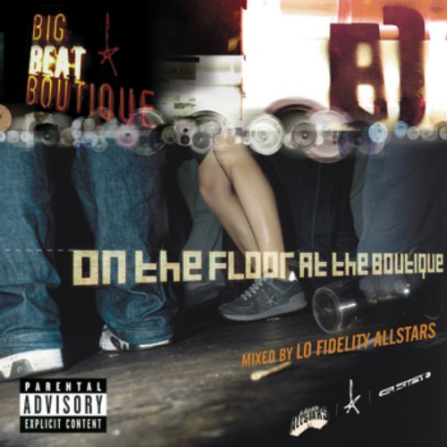 On The Floor At The Boutique - Mixed By Lo Fidelity Allstars