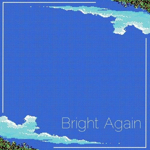 Bright Again