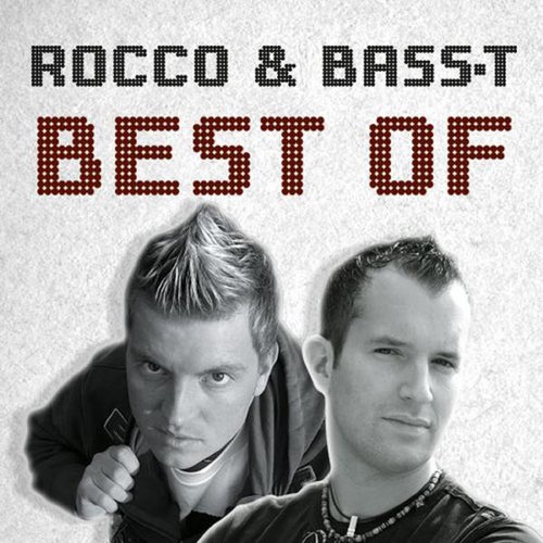 Best of Rocco & Bass-T