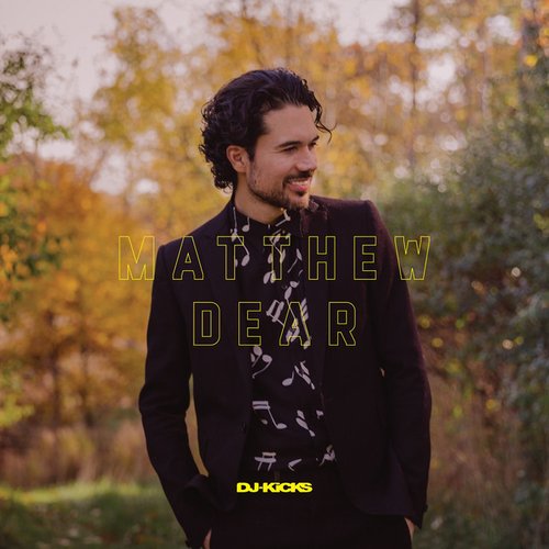 DJ-Kicks (Matthew Dear) [Mixed Tracks]