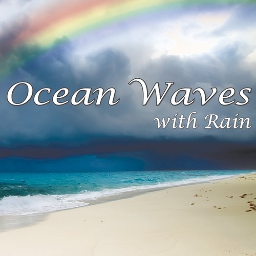 Ocean Waves with Rain: Healing Nature Sounds for Relaxation and Sleep