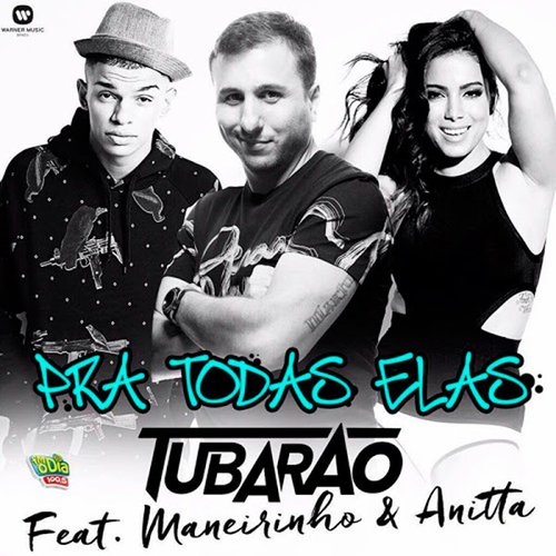 Pra Todas Elas (Participação Especial de Maneirinho e Anitta)