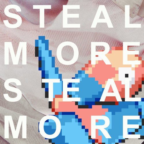 steal more