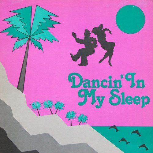 Dancin' In My Sleep