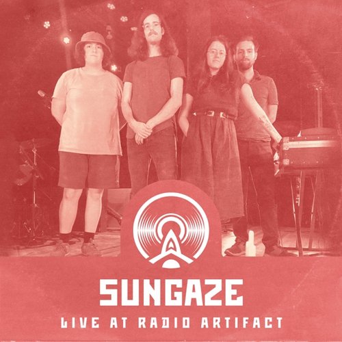 Sungaze (Live at Radio Artifact)