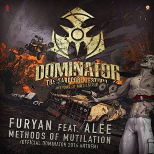 Methods of Mutilation (Official Dominator 2016 Anthem)