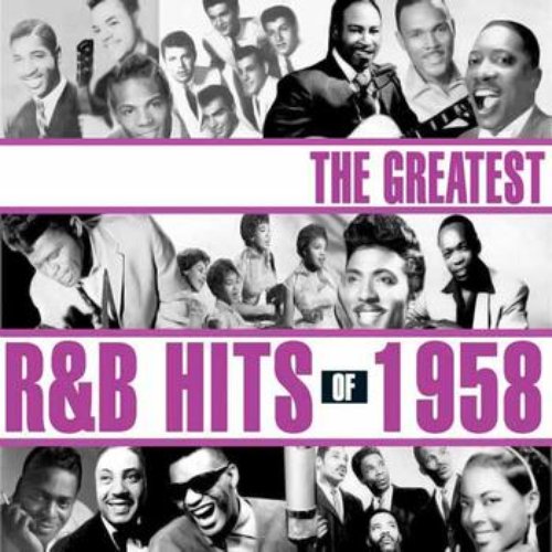 The Greatest R&B Hits Of 1958