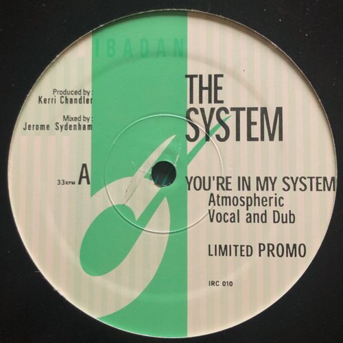 You're In My System (Kerri Chandler Remixes)