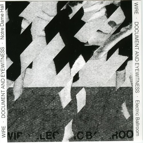 Document and Eyewitness (The Grey Area 1991 reissue WIRE 80 CD)