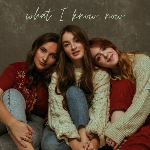 What I Know Now