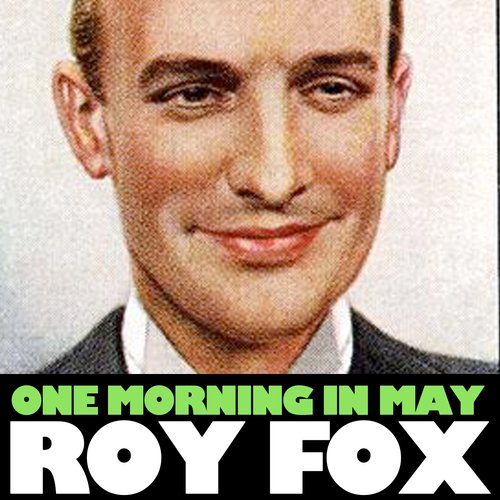One Morning In May