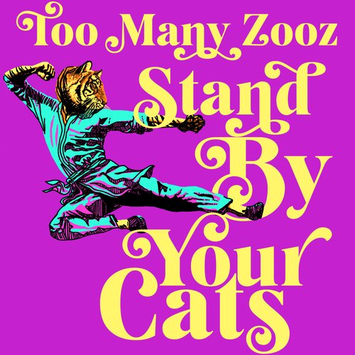 Stand By Your Cats