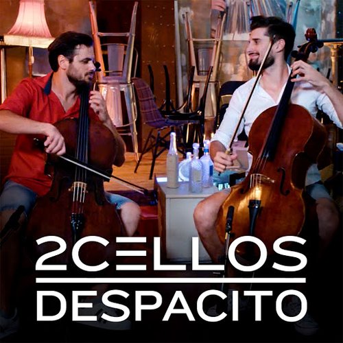 Despacito — 2Cellos | Last.fm