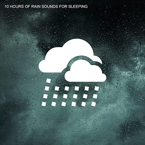 10 Hours of Rain Sounds for Deep Sleeping