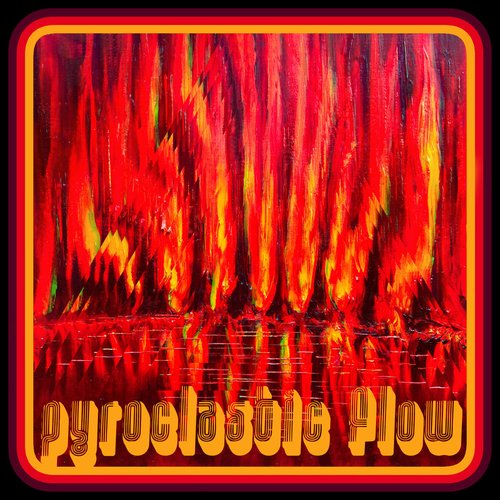 Pyroclastic Flow