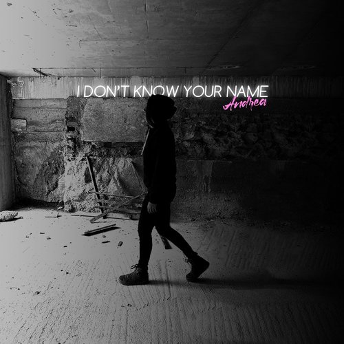 I Don't Know Your Name