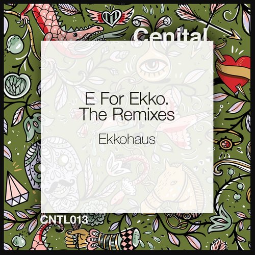E for Ekko. Remixes
