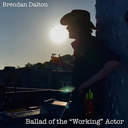 Ballad of the "Working" Actor