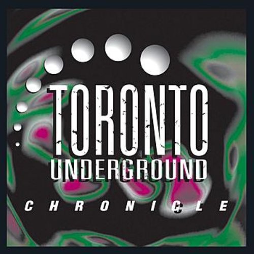 Toronto Underground: Chronicle