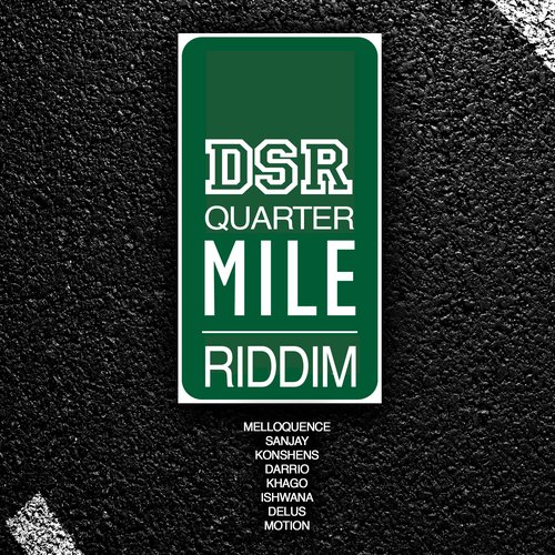 Quarter Mile Riddim