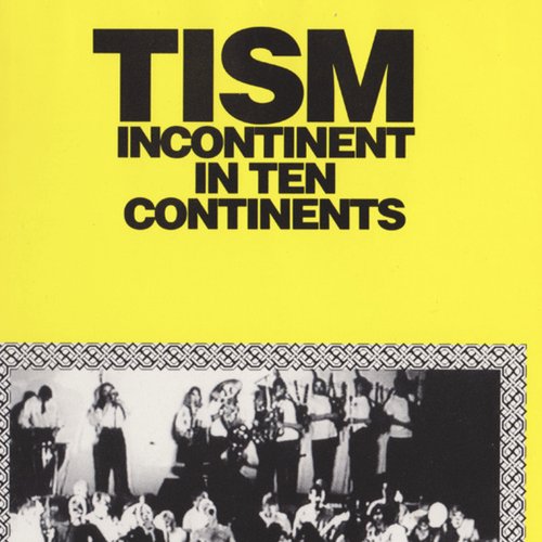 Incontinent in Ten Continents