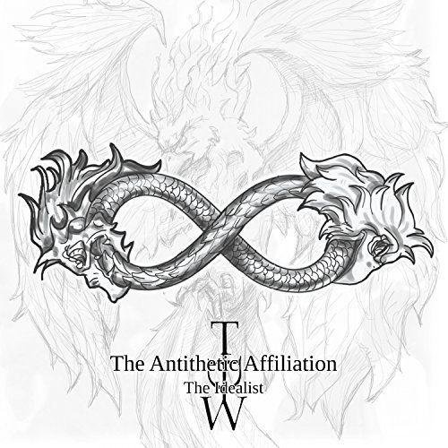 The Antithetic Affiliation - The Idealist