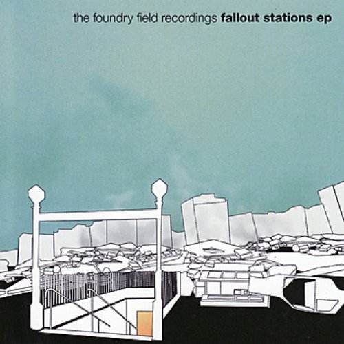 Fallout Stations EP