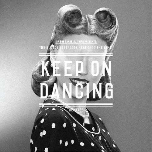 Keep on Dancing (Remixes) (feat. Drop the Lime)