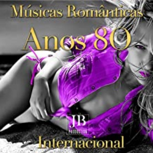 Músicas Românticas Anos 80 Internacional