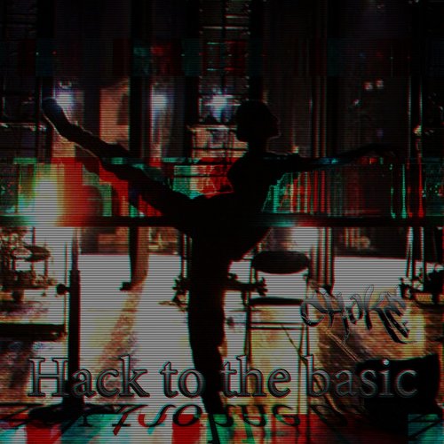 Hack to the Basic - Single