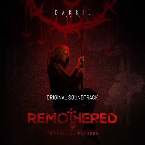 Remothered: Tormented Fathers (Original Soundtrack)