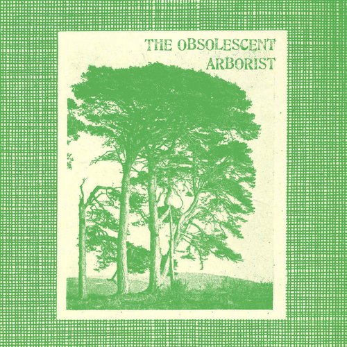 The Obsolescent Arborist